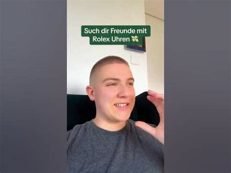 du brauchst ne rolex ich hab auch so sex